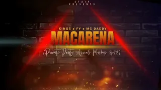 kings X Fy X Mc Daddy Macarena Remix By Dj Grecen