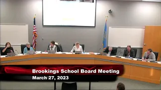 Brookings School Board Meeting - 3/27/2023