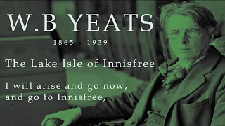 WB Yeats Poetry - The Lake Isle of Innisfree by W.B. Yeats ( William Butler Yeats)