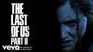 Gustavo Santaolalla - Soft Descent | The Last of Us Part II (Original Soundtrack)