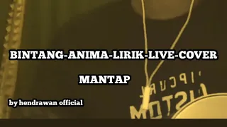 BINTANG   ANIMA LIRIK LIVE AKUSTIK COVER