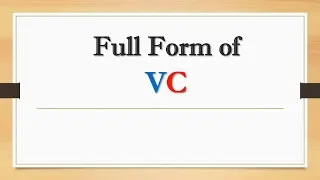 Full Form of VC  || Did You Know?