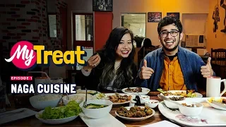 My Treat | Ep .01 | Trying Naga Cuisine For The First Time | Ft. Sonali & Akshay | Ok Tested