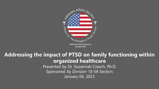 Addressing the impact of PTSD on family functioning within organized healthcare