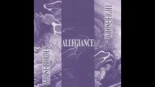 Allegiance - Whose Border, Whose Fight(Full Album - Released 2002)