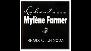 Mylène Farmer -  Libertine (REMIX CLUB 2023 by DeejayMikl)