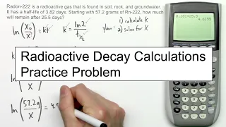 Radioactive Decay Calculations Practice Problem