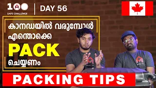 കാനഡയിൽ വരുമ്പോൾ എന്തൊക്കെ pack ചെയ്യണം?? Packing Tips.MOST REQUESTED  VIDEO|Day56|100DaysChallenge