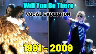 Will You Be There - Live Vocal Evolution 1991~2009 【Michael Jackson】