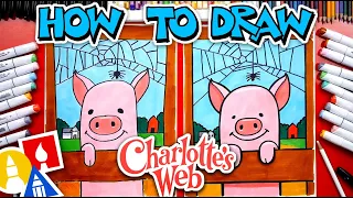 How To Draw Charlotte And Wilber From The Movie Charlotte’s Web