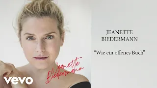 Jeanette Biedermann - Wie ein offenes Buch