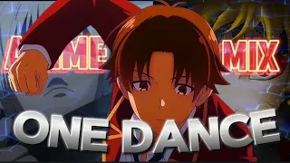 anime (edit/AMV) one dance ( anime mix) 4k#anime #animeedits #amv