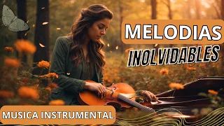 Melodías inolvidables: Música instrumental relajante