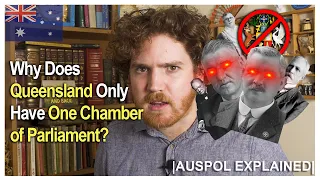 Why Does Queensland Only Have One Chamber of Parliament? | AUSPOL EXPLAINED