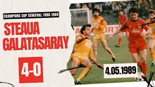 Steaua - Galatasaray 4-0 | Cupa Campionilor Europeni | semifinala| 1988-1989 | imagini în premieră