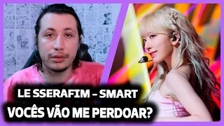 EU ME FERREI | LE SSERAFIM (르세라핌) 'Smart' OFFICIAL MV | REACT DO MORENO