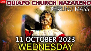 LIVE: Quiapo Church Mass Today -11 October 2023 (Wednesday) HEALING MASS