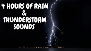 4 Hours of Rain & Thunderstorm Sounds for Sleep, Relaxing & Study🌧