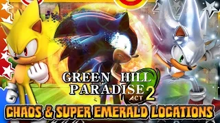 Green Hill Paradise Act 2 - Hyper Sonic & All Chaos/Super Emerald Locations