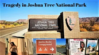 Tragedy in Joshua Tree National Park,  Vanished on Camping Trip 6/2020