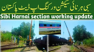 Sibi Harnai section working update Railways information