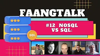 #FaangTalk 12 - NoSQL vs SQL: какую базу данных выбрать на интервью