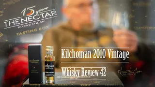 Kilchoman 2010 Vintage 48% - Whisky review 42