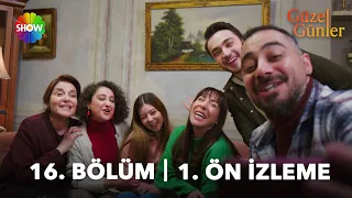 @guzelgunlerdizi 16. Bölüm 1. Ön İzleme | "Aman bize nasip olur inşallah..."