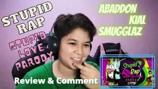 Stupid Rap - Abaddon, Kial & Smugglaz | Review & Comment