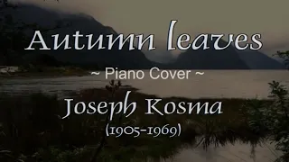 Autumn leaves - Joseph Kosma, played by Malino (Piano, Strings)