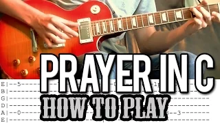 How To Play 'Prayer In C' - Robin Schulz Remix (With Tab)