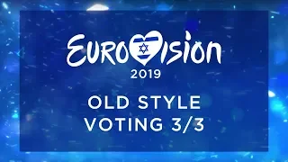 EUROVISION 2019 // OLD STYLE VOTING PT. 3/3
