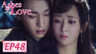 ENG SUB【Ashes of Love】EP48 | Starring: Yang Zi, Deng Lun, Chen Yuqi, Luo Yunxi