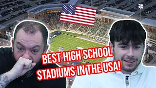 BRITISH FATHER AND SON REACT TO THE BEST HIGH SCHOOL STADIUMS!