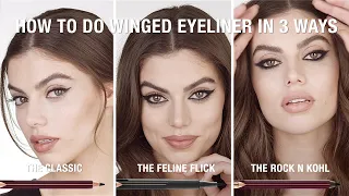 How To Do Winged Eyeliner 3 Ways | Charlotte Tilbury
