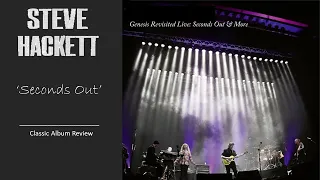 Steve Hackett: 'Seconds Out' New blu-ray/CD