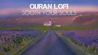 Most Beautiful Quran Recitation | Quran to Soothe your Souls