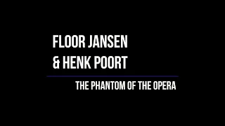 Floor Jansen & Henk Poort - Phantom Of The Opera (Lyrics)