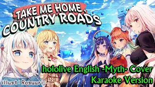 【holoMyth】Take Me Home, Country Roads (Karaoke Version)