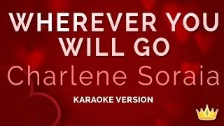Charlene Soraia - Wherever You Will Go (Karaoke Version)