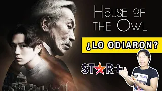 House of the Owl Star Plus. Recover a country or a family.