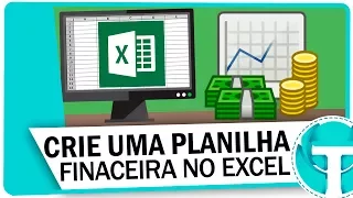 Como Criar Planilha Financeira no Excel - Controle de ganhos e despesas!