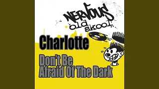 Don't Be Afraid Of The Dark (Junior's Radio Edit)