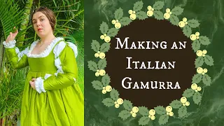 Making of an Italian Gamurra (1490s-1530s)