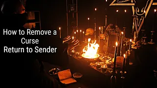 How to Remove a Curse-Return to Sender (Satan)