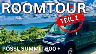 Roomtour 💥 Wohnmobil Pössl Summit 600 Plus 🔥Fazit nach 7 Monaten und 13.500 KM  🔥Citroën Jumper