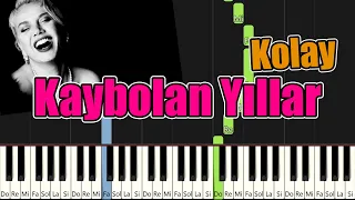 Kaybolan Yıllar - Kolay Piyano - Nasıl Çalınır