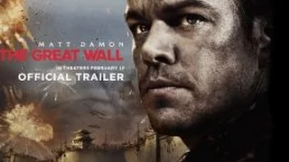 The Great Wall Reveal Trailer 1 2017   Matt Damon Movie