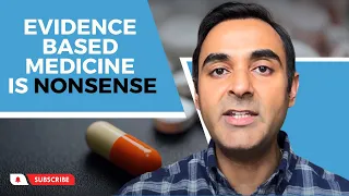 Is Evidence Based Medicine NONSENSE?