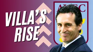 How Aston Villa got GOOD under Unai Emery